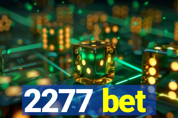 2277 bet